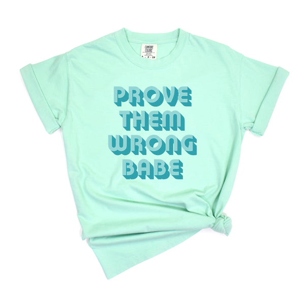 Prove Them Wrong | Adult + Kids Tee