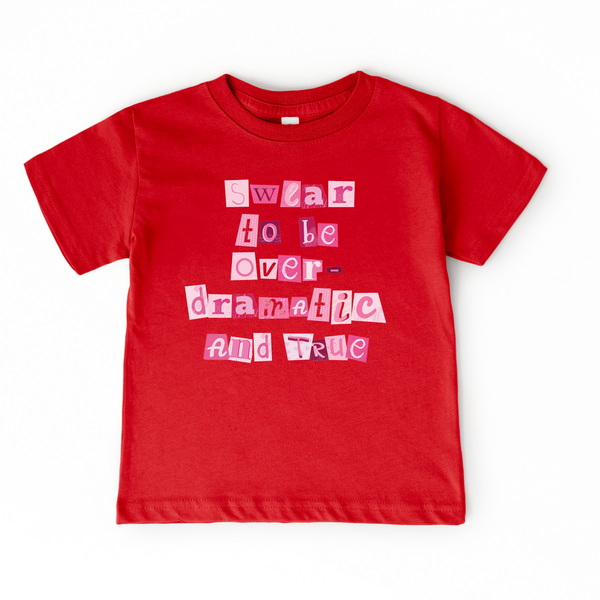 Swear to be Over Dramatic | T-Shirt