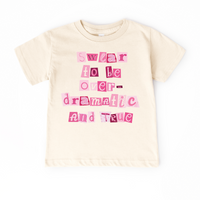 Swear to be Over Dramatic | T-Shirt