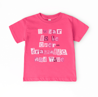 Swear to be Over Dramatic | T-Shirt